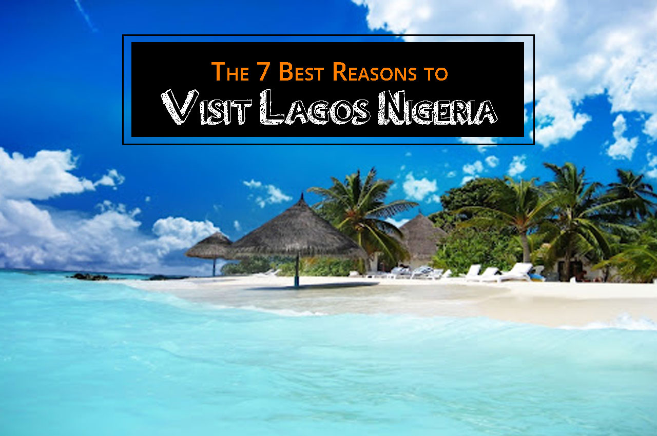 The 7 Best Reasons to Visit Lagos Nigeria