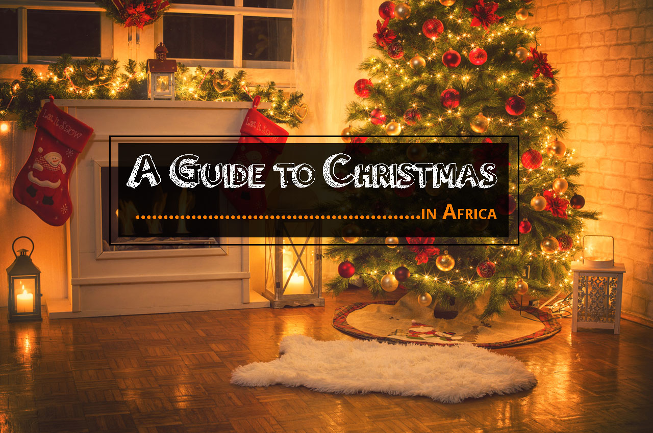 A Guide to Christmas in Africa