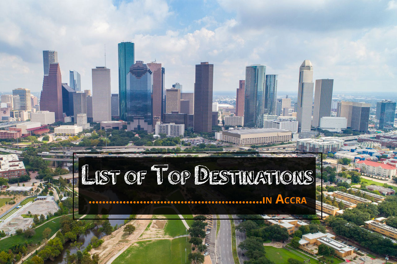 List of Top Destinations in Accra