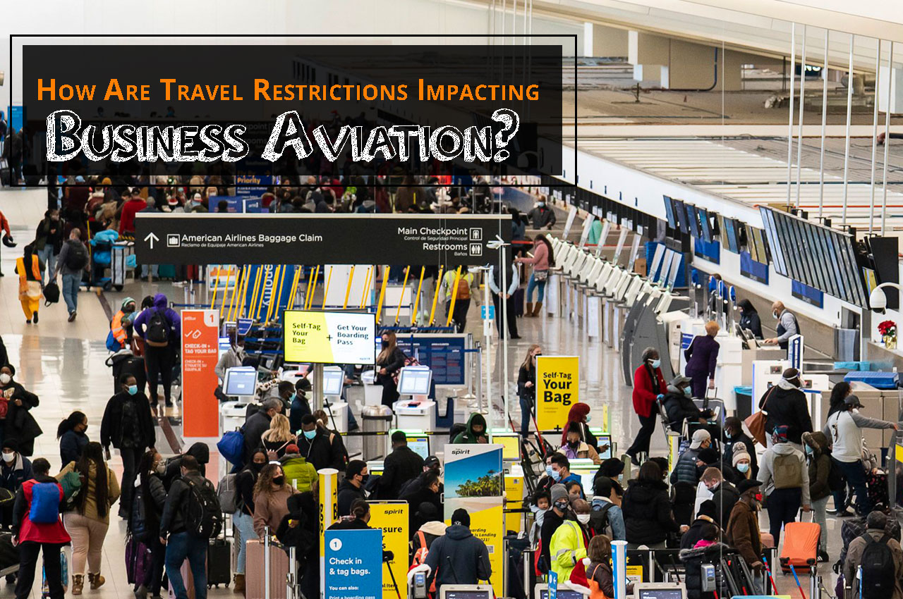 How Are Travel Restrictions Impacting Business Aviation?