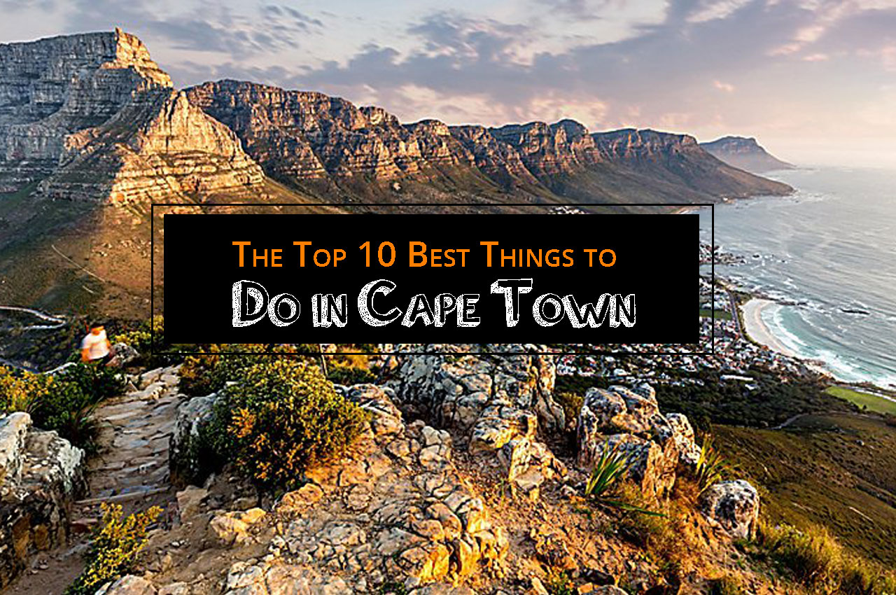 The Top 10 Best Things to Do in Cape Town